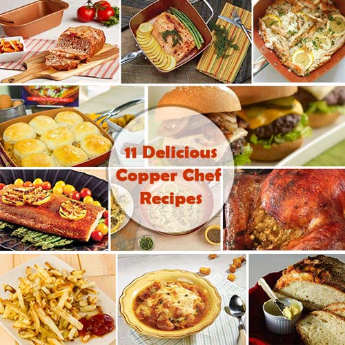 11 Delicious Copper Chef Recipes 2021